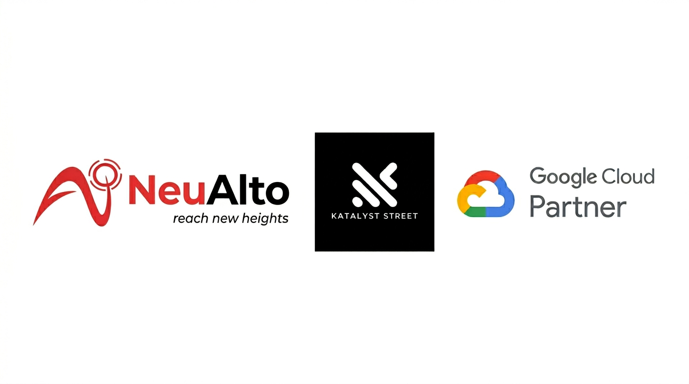 NeuAlto x Katalyst Street x Google Cloud Partner